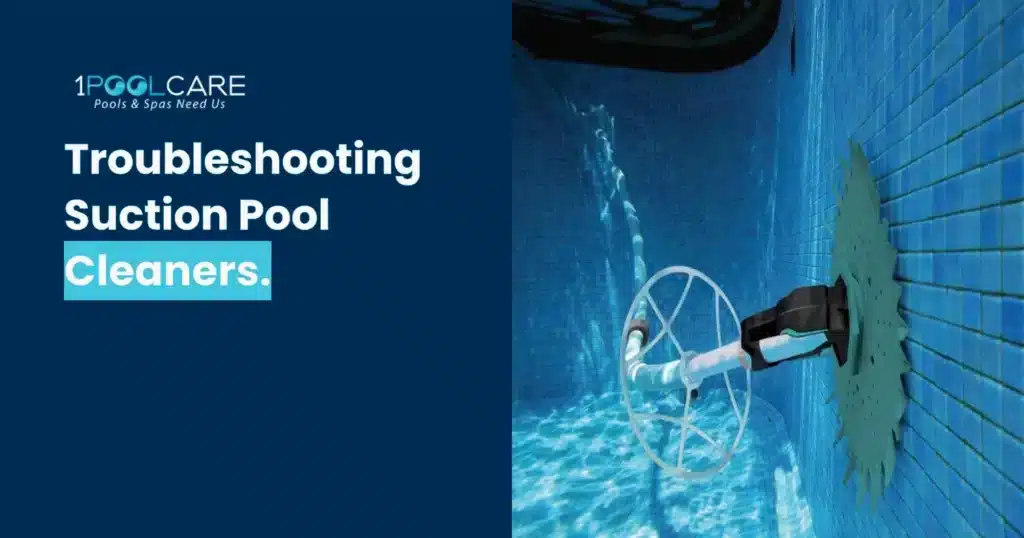Suction Pool Cleaner Troubleshooting 1024x538